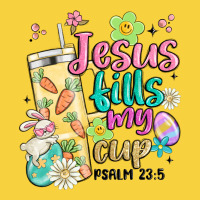 Easter Jesus Fills My Cup Premium Sweatshirt | Teevron