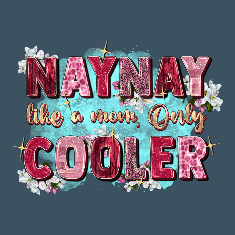 Naynay Like A Mom Urban Heavy Tee by Zillion Design Studio | Teevron