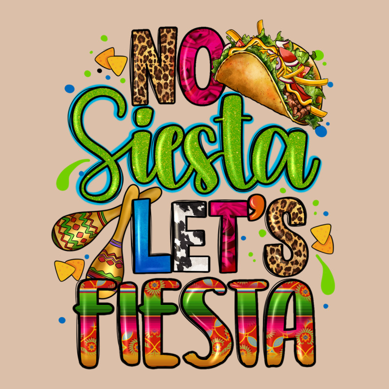 No Siesta Lets Fiesta Urban Heavy Tee by CTS Tumbler Store | Teevron