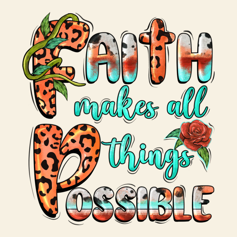 Faith Makes All Things Possible Vintage Tee by BarkalooDesign | Teevron