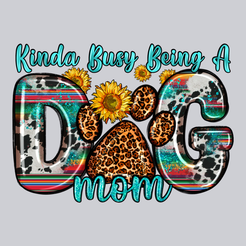 Kinda Busy Being A Dog Mom Heavyweight Sweatshirt by Zillion Design Studio | Teevron