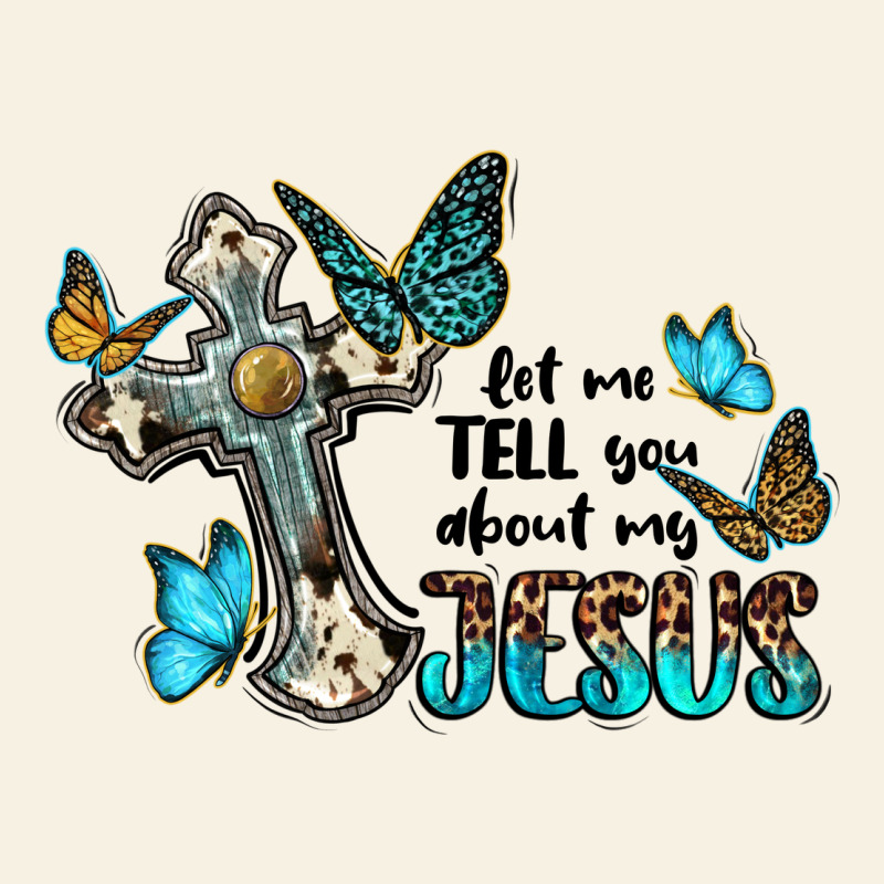Let Me Tell You About My Jesus Vintage Tee by BarkalooDesign | Teevron