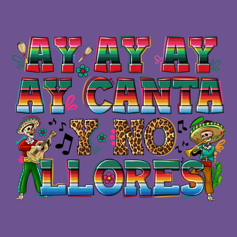 Ay Ay Ay Ay Canta Y No Llores Vintage Tee by texasbilliewilder | Teevron