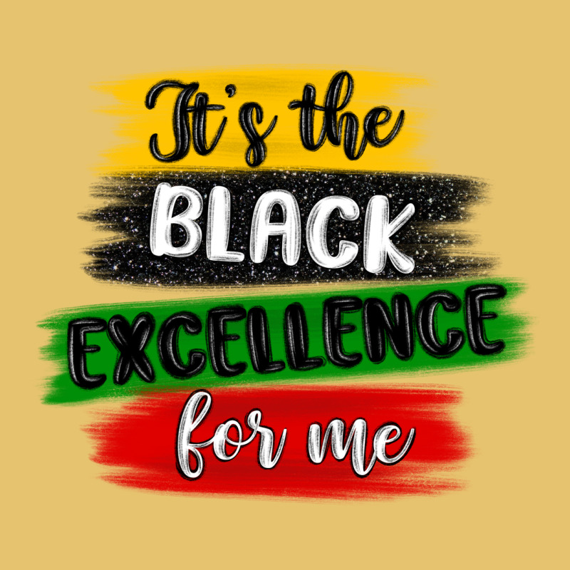 It S The Black Excellence For Me Premium Sweatshirt by MaliasSmallBusiness | Teevron
