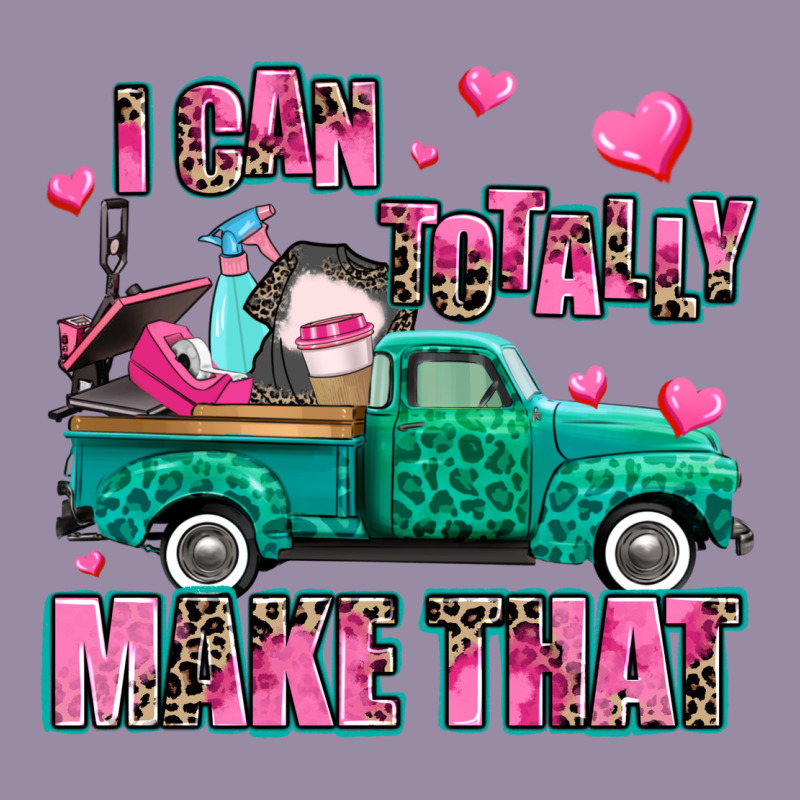 I Can Totally Make That Classic Tee by AdoDesignShop | Teevron