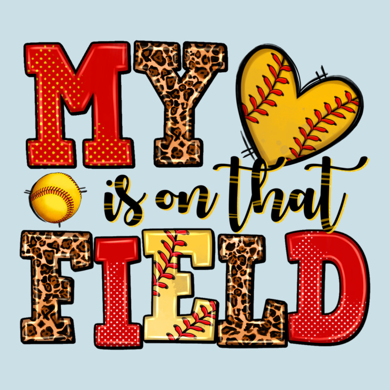 My Heart Is On That Field Softball Ladies Tee by AdoDesignShop | Teevron