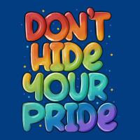 Dont Hide Your Pride Premium Sweatshirt | Teevron