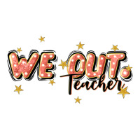 we out teacher | Teevron