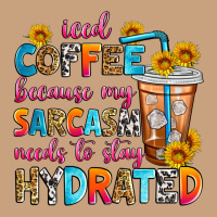 Iced Coffee Because My Sarcasm Needs To Stay Hydra Vintage Tee | Teevron