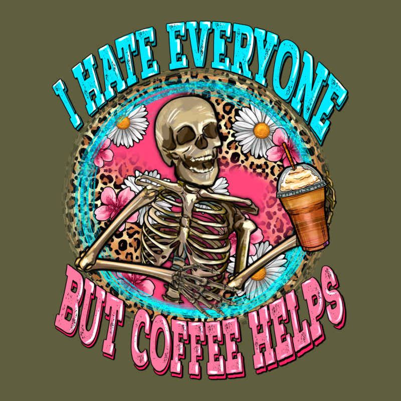 I Hate Everyone But Coffee Helps Vintage Tee by Zillion Design Studio | Teevron