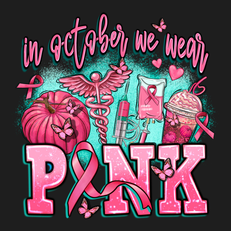 In October We Wear Pink Classic Tee by AdoDesignShop | Teevron