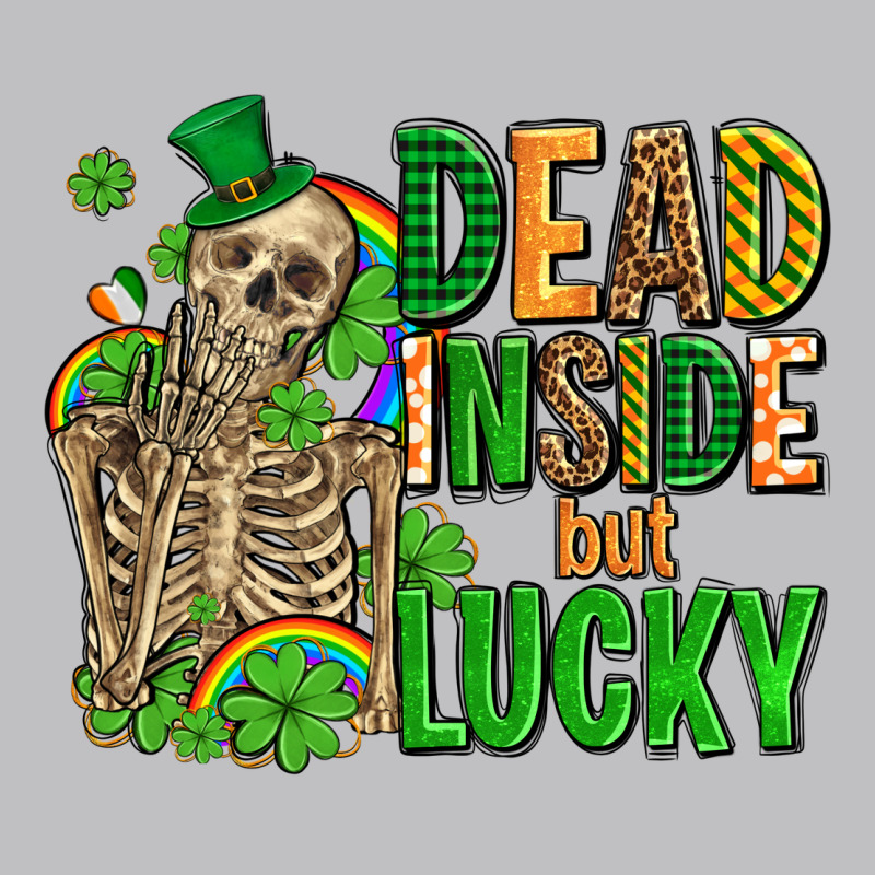 Dead Inside But Lucky  With Skeleton Long Sleeve Tee by AdoDesignShop | Teevron