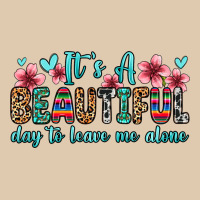 It S A Beautiful Day To Leave Me Alone Heavyweight Sweatshirt | Teevron
