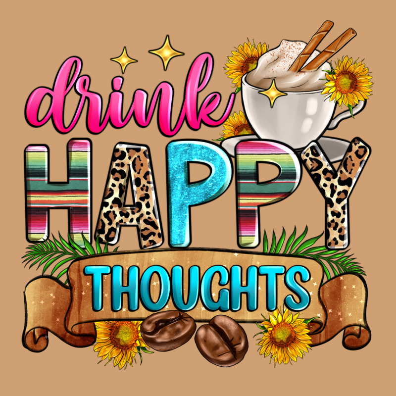 Drink Happy Thoughts Vintage Tee by Zillion Design Studio | Teevron