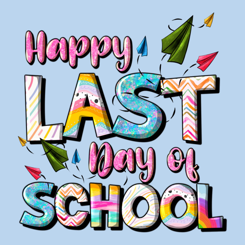 Happy Last Day Of School Classic Tee by JahusDesignShop | Teevron