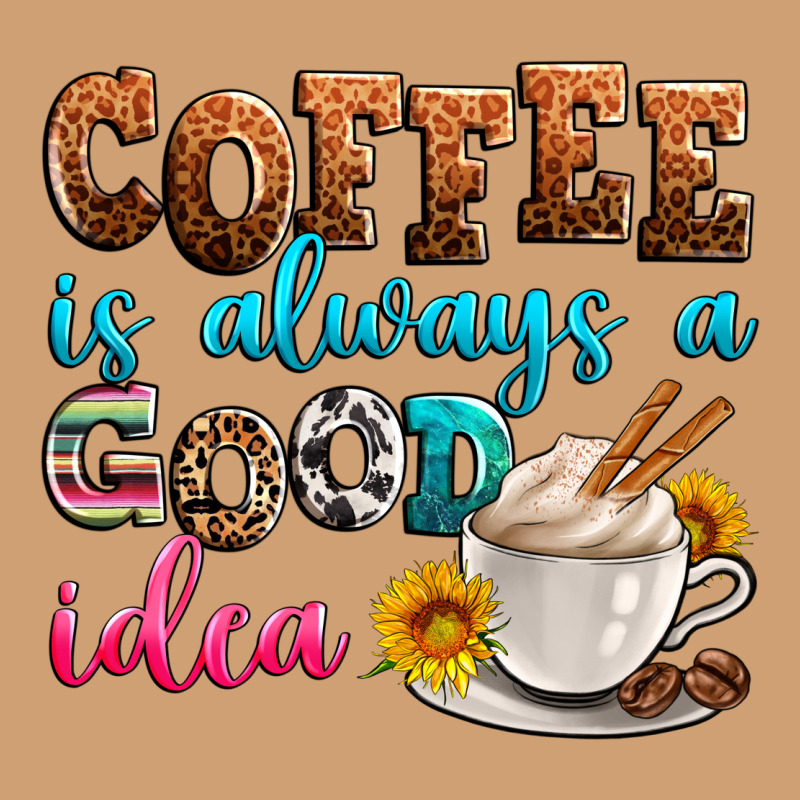 Coffee Is Always Good Idea Vintage Tee by Zillion Design Studio | Teevron