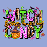 Witch Better Have My Candy Classic Tee | Teevron