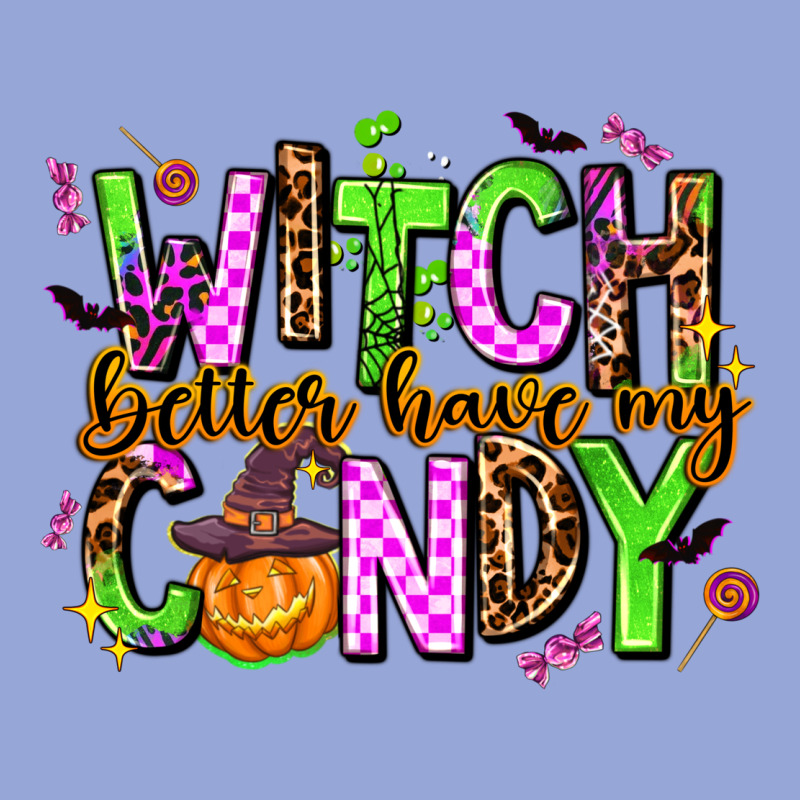 Witch Better Have My Candy Classic Tee by AdoDesignShop | Teevron