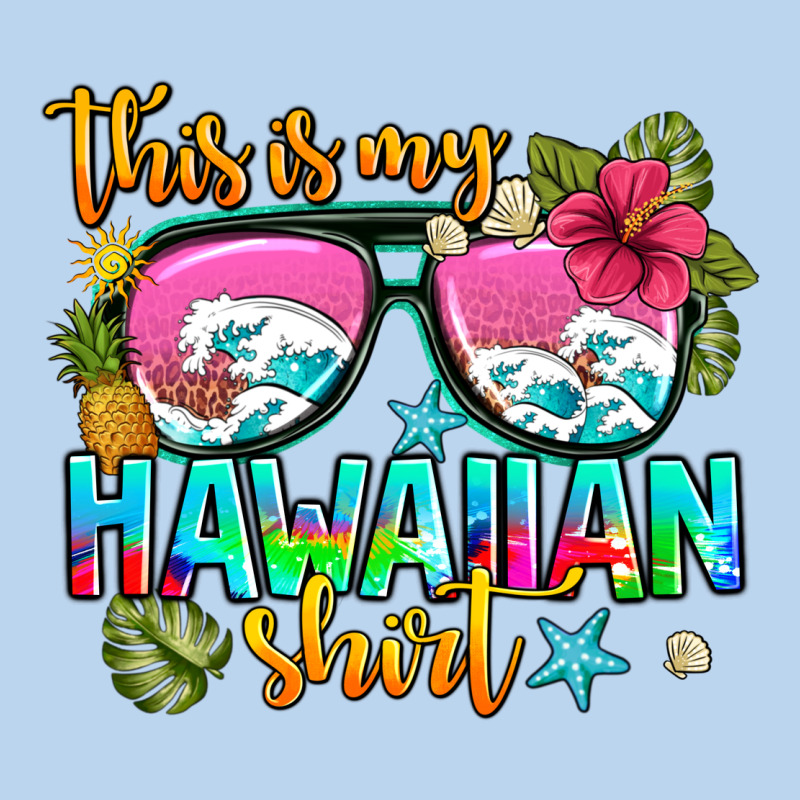 This Is My Hawaiian Classic Tee by AdoDesignShop | Teevron