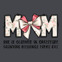 Mom She Is Clothed In Gratitude Counting Blessings Classic Tee | Teevron