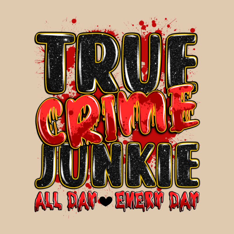 True Crime Junkie All Day Every Day Classic Tee by JahusDesignShop | Teevron