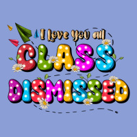 I Love You All Class Dismissed Long Sleeve Tee | Teevron