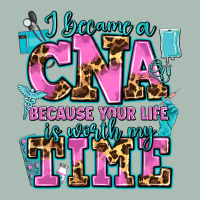I Became A Cna Because Your Life Is Worth My Time Classic Tee | Teevron