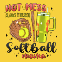 Hot Mess Always Stressed Softball Mama Stanley Cup Premium Sweatshirt | Teevron