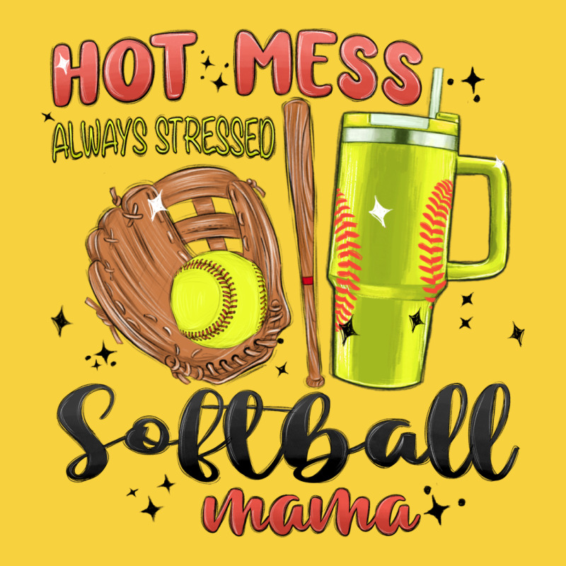 Hot Mess Always Stressed Softball Mama Stanley Cup Premium Sweatshirt by MaliasSmallBusiness | Teevron
