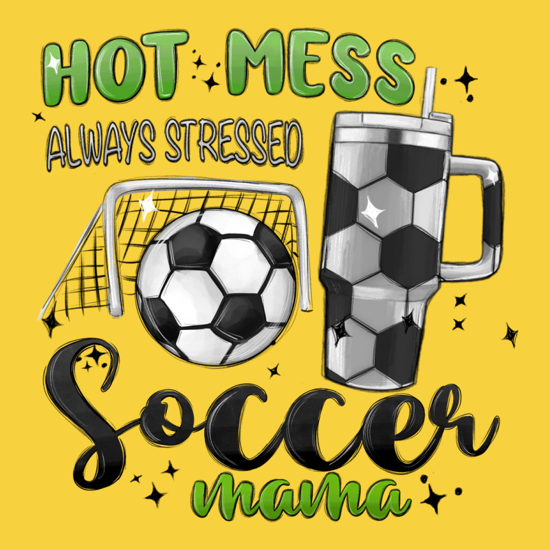 Hot Mess Always Stressed Soccer Mama Stanley Cup Premium Sweatshirt by MaliasSmallBusiness | Teevron