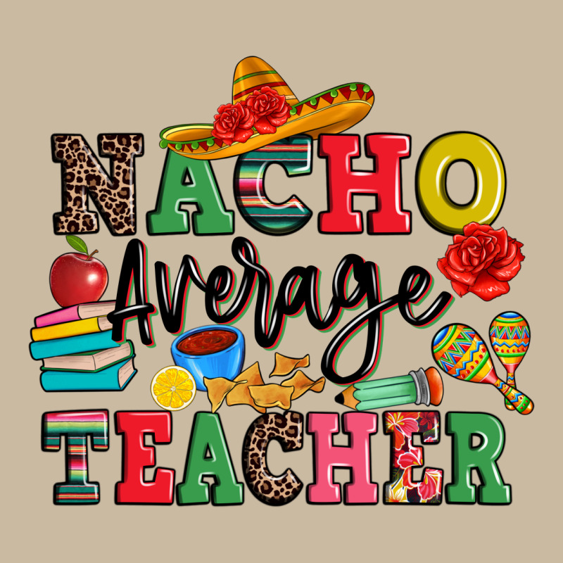 Nacho Average Teacher Long Sleeve Tee by JahusDesignShop | Teevron