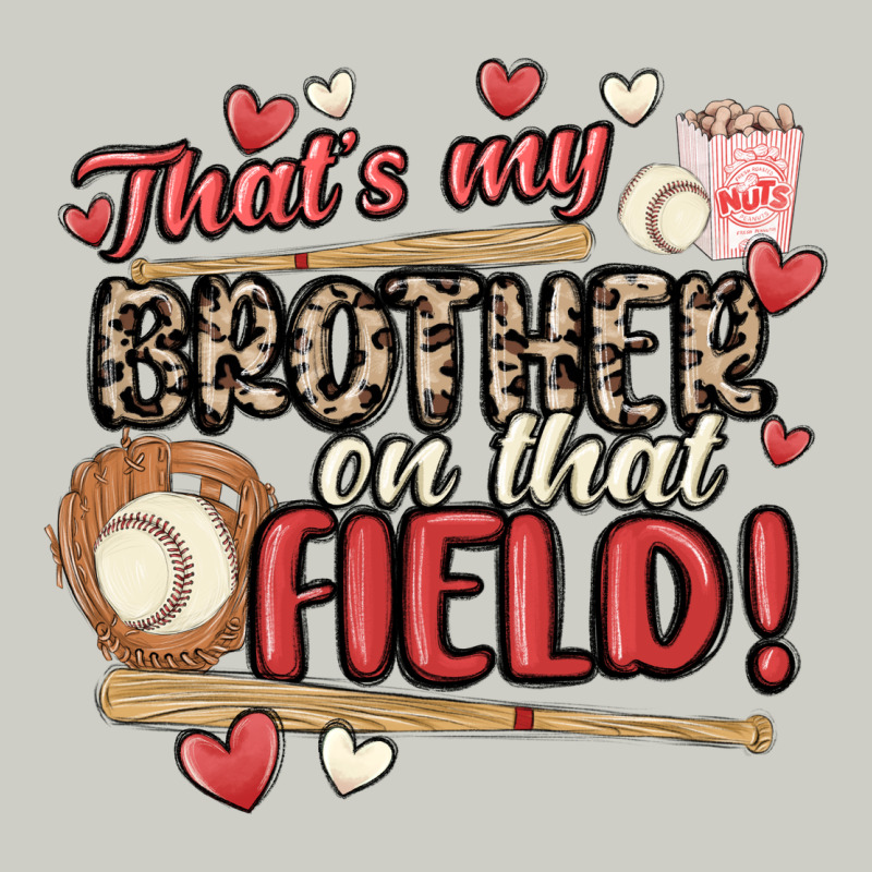 That's My Brother On That Field  Baseball Heavyweight Hoodie by MaliasSmallBusiness | Teevron