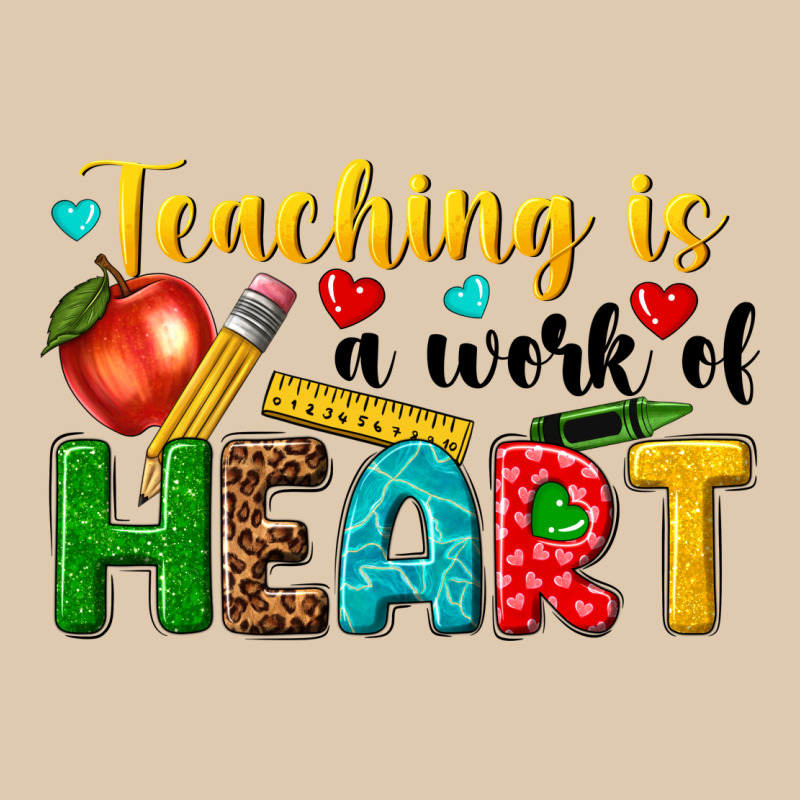 Teaching Is A Work Of Heart Tbw Heavyweight Sweatshirt by texasbilliewilder | Teevron