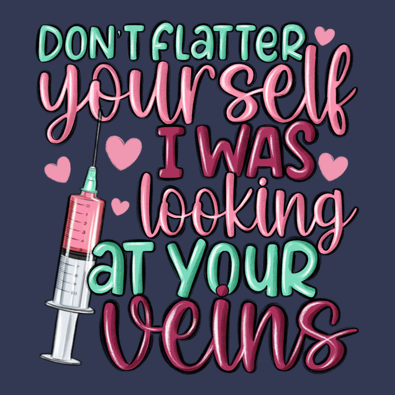 Don't Flatter Yourself I Was Looking At Your Veins Heavyweight Hoodie by MaliasSmallBusiness | Teevron