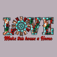 Love Make This House A Home Vintage Tee | Teevron