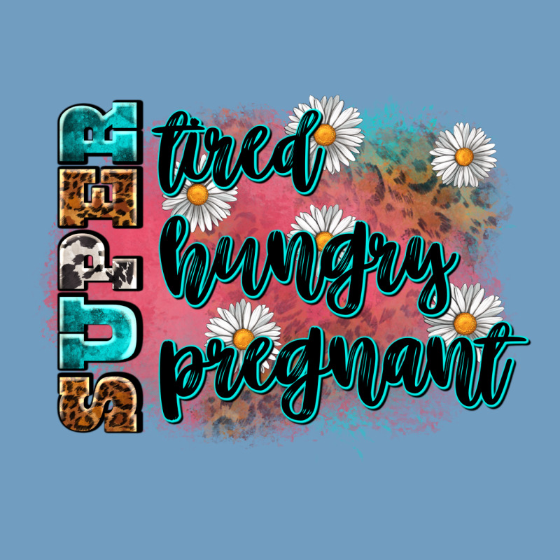 Super Tired Super Hungry Super Pregnant Urban Heavy Tee by Zillion Design Studio | Teevron