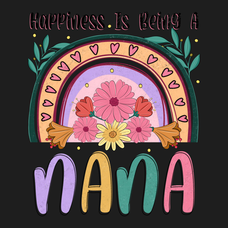 Happiness Is Being A Nana Classic Tee by JahusDesignShop | Teevron