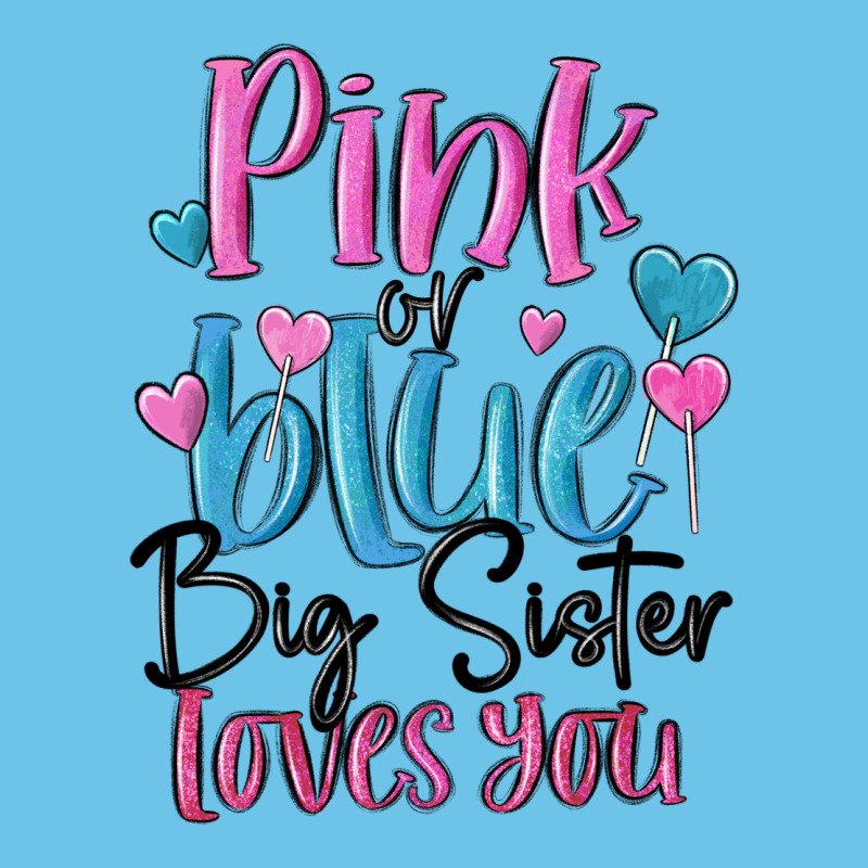 Pink Or Blue Big Sister Loves You Premium Sweatshirt by MaliasSmallBusiness | Teevron