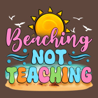 Beaching Not Teaching Classic Tee | Teevron