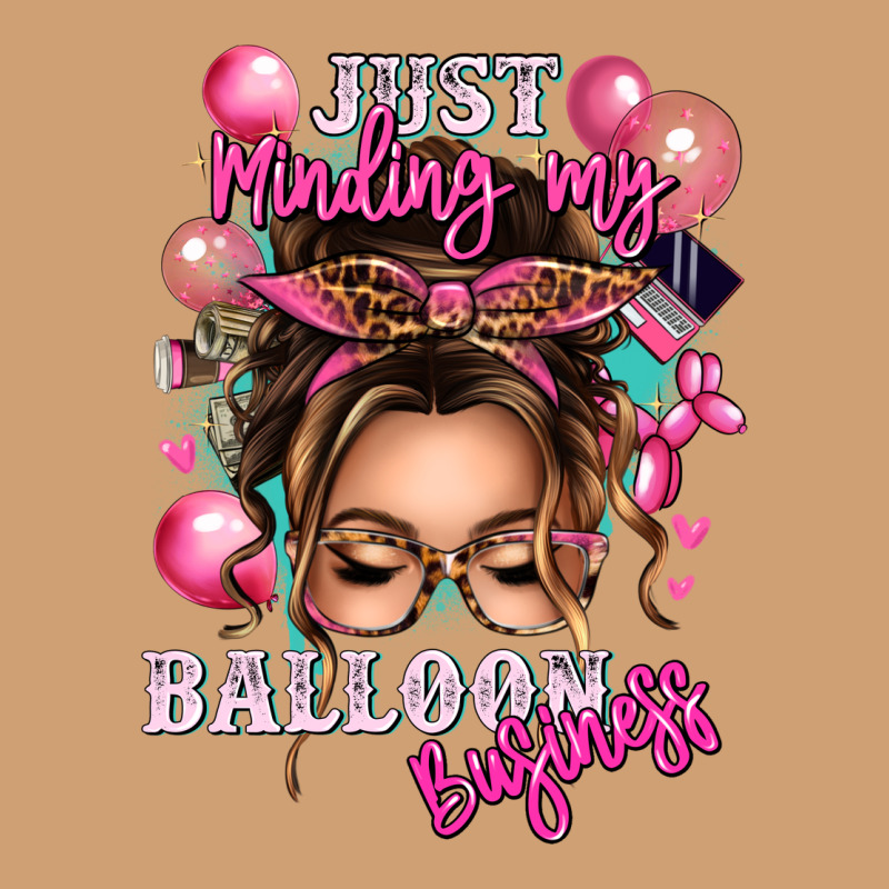 Just Minding My Balloon Business Messy Bun Vintage Tee by texasbilliewilder | Teevron