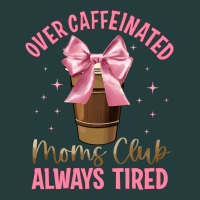 Over Caffeinated Moms Club Classic Tee | Teevron