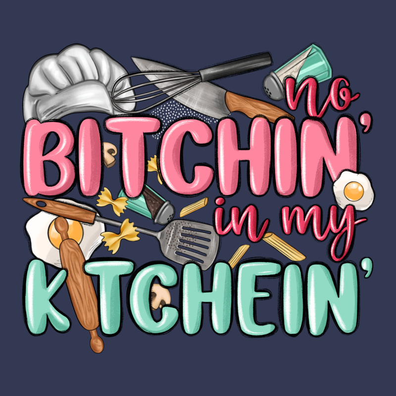 No Bitchin In My Kitchin Heavyweight Hoodie by MaliasSmallBusiness | Teevron