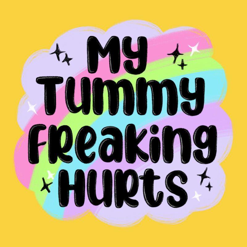 My Tummy Freaking Hurts Premium Sweatshirt by MaliasSmallBusiness | Teevron