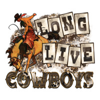 long live cowboys | Teevron