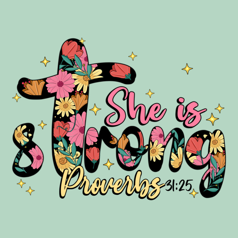 She Is Strong Proverbs 31 25 Classic Tee by JahusDesignShop | Teevron