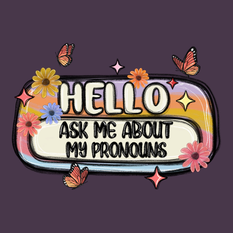 Ask Me About My Pronouns Heavyweight Hoodie by MaliasSmallBusiness | Teevron