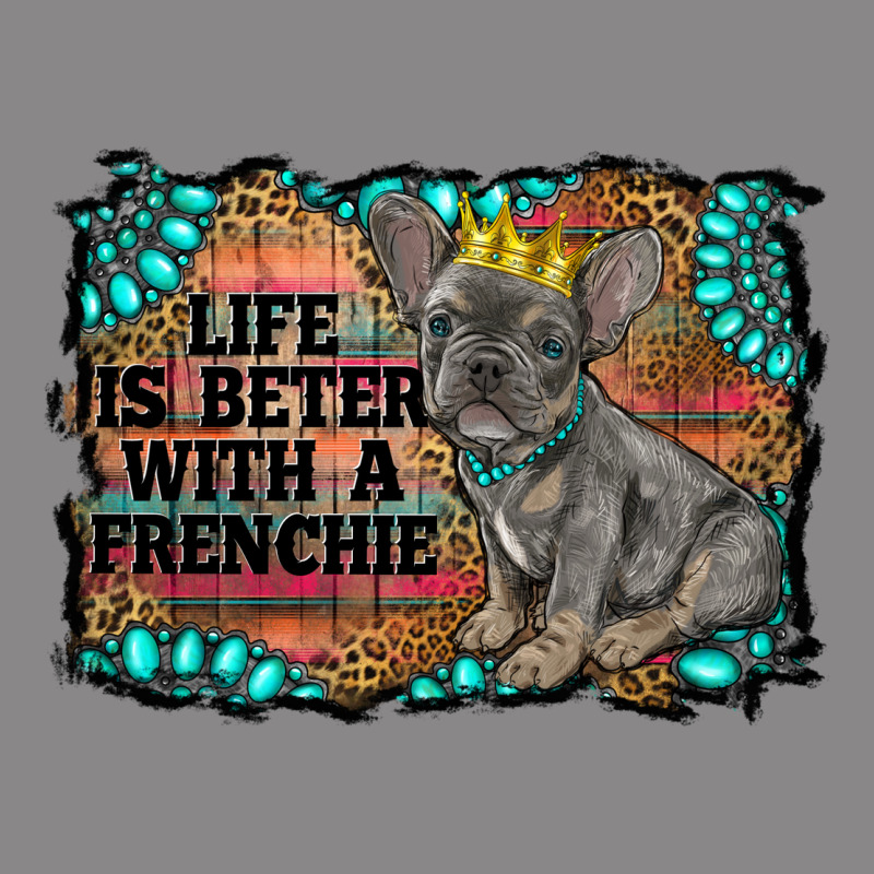 Life Is Better With A Frenchie Vintage Tee by RanaPortraitStore | Teevron