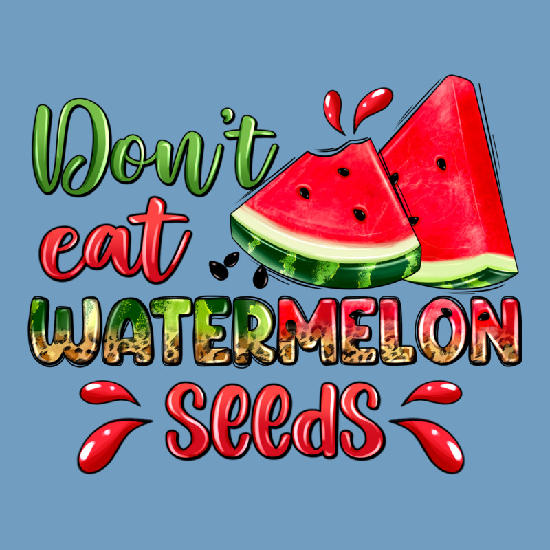 Don't Eat Watermelon Seeds Urban Heavy Tee by Zillion Design Studio | Teevron