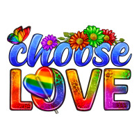 Pride LGBTQ+ Choose Love | Teevron