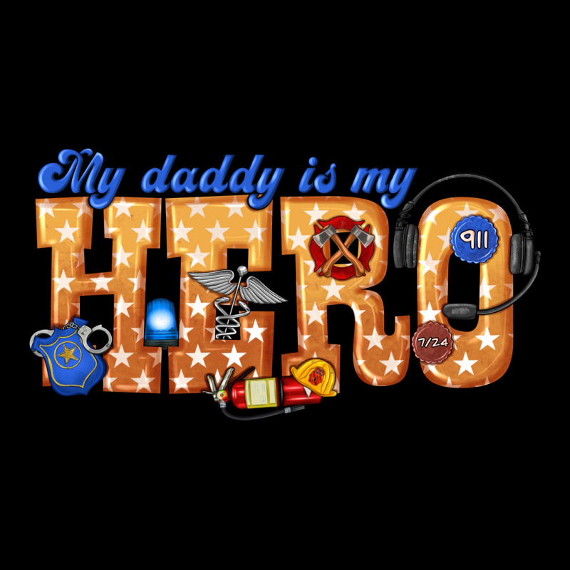 My Daddy Is My Hero Dispatcher Heavyweight Sweatshirt by texasbilliewilder | Teevron